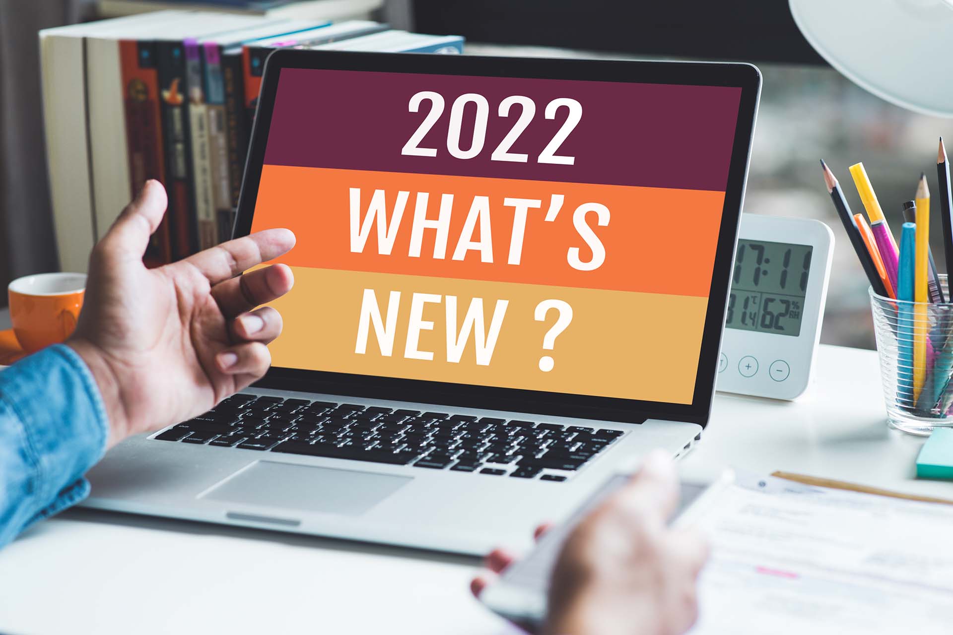 What's new for 2022?
